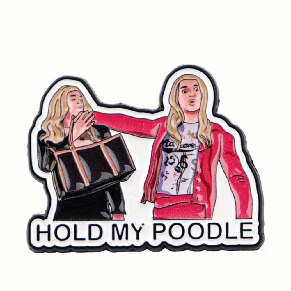 2 for 15 - White Chicks Movie - Hold My Poodle - Collectible Enamel Pins
